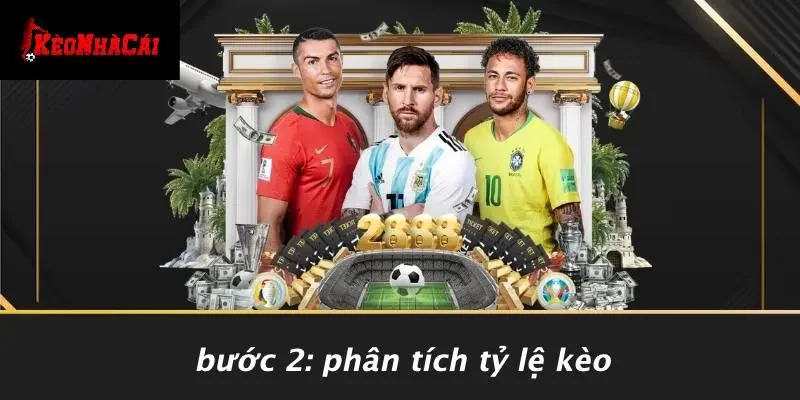 Bước 2: Phân Tích Tỷ Lệ Kèo