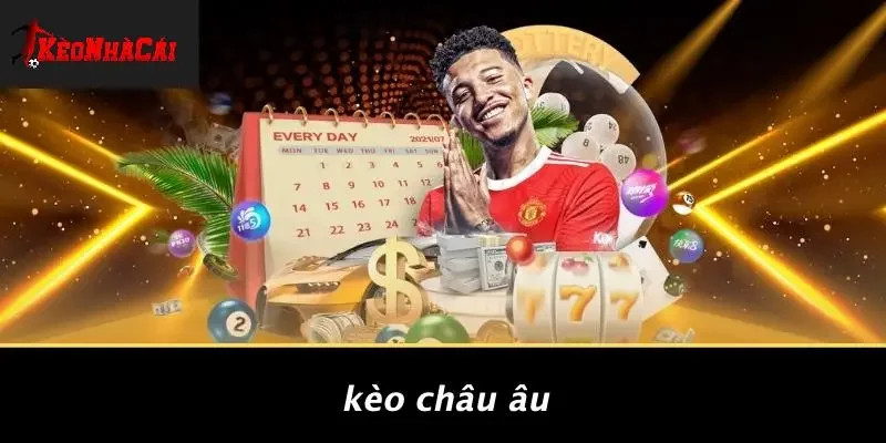 Kèo Châu Âu