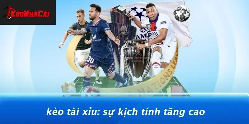Kèo Tài Xỉu: Sự Kịch Tính Tăng Cao