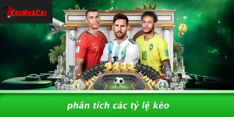 Phân Tích Các Tỷ Lệ Kèo