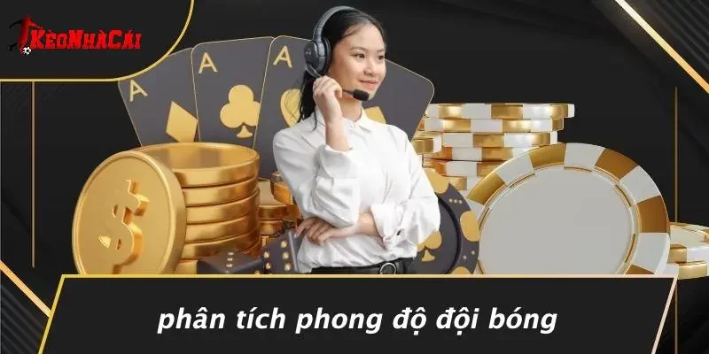 Phân Tích Phong Độ Đội Bóng